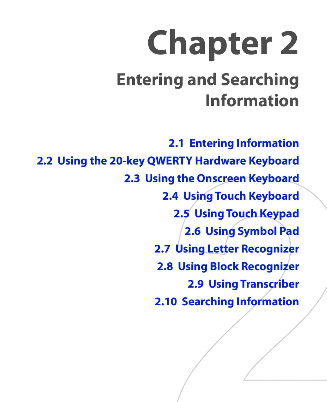 HTC NIKI160 user manual Entering and Searching Information 