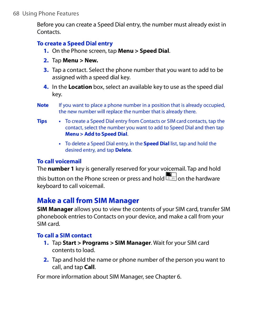 HTC NIKI160 user manual Make a call from SIM Manager, To create a Speed Dial entry, Tap Menu New, To call voicemail 