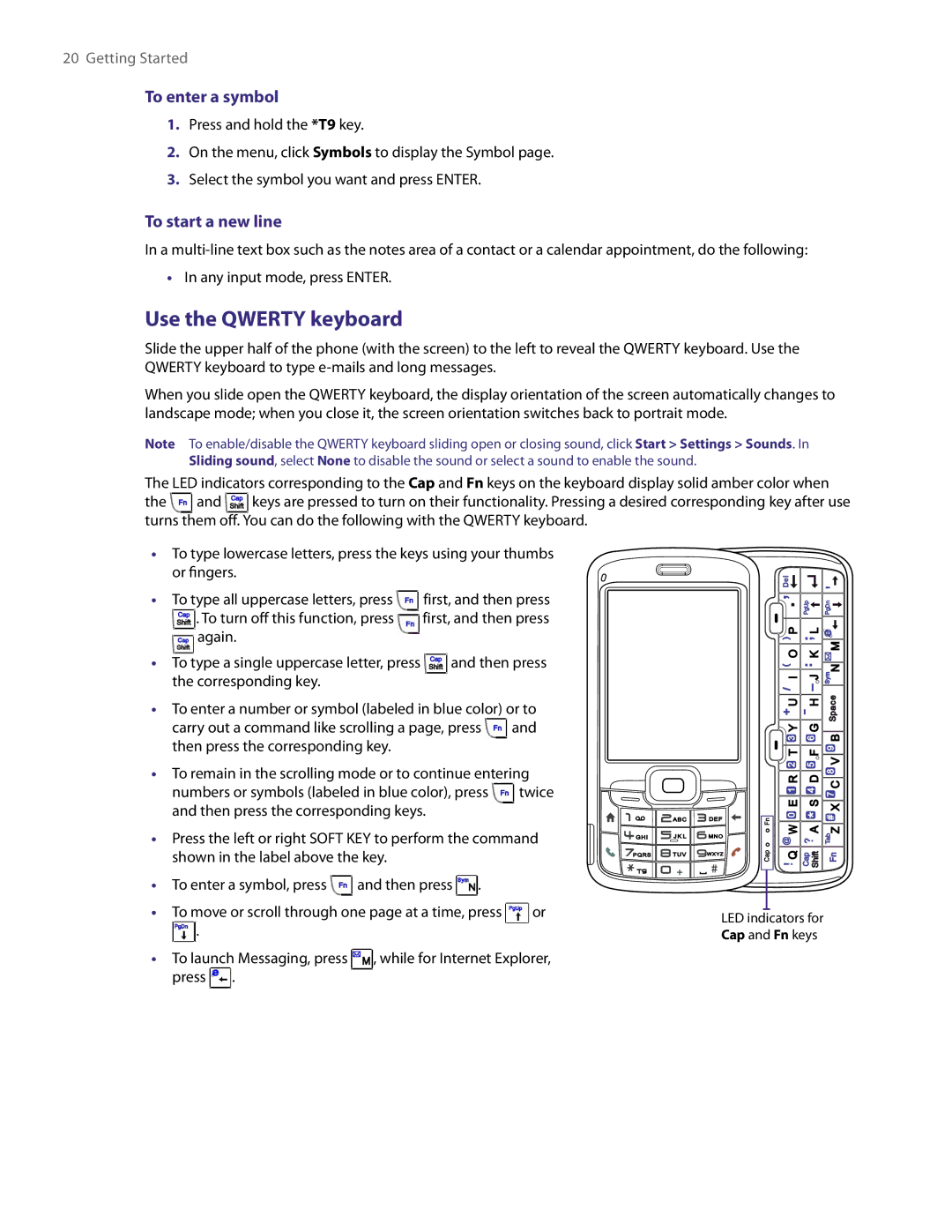 HTC NM8LIBR100 user manual Use the Qwerty keyboard, To enter a symbol, To start a new line 