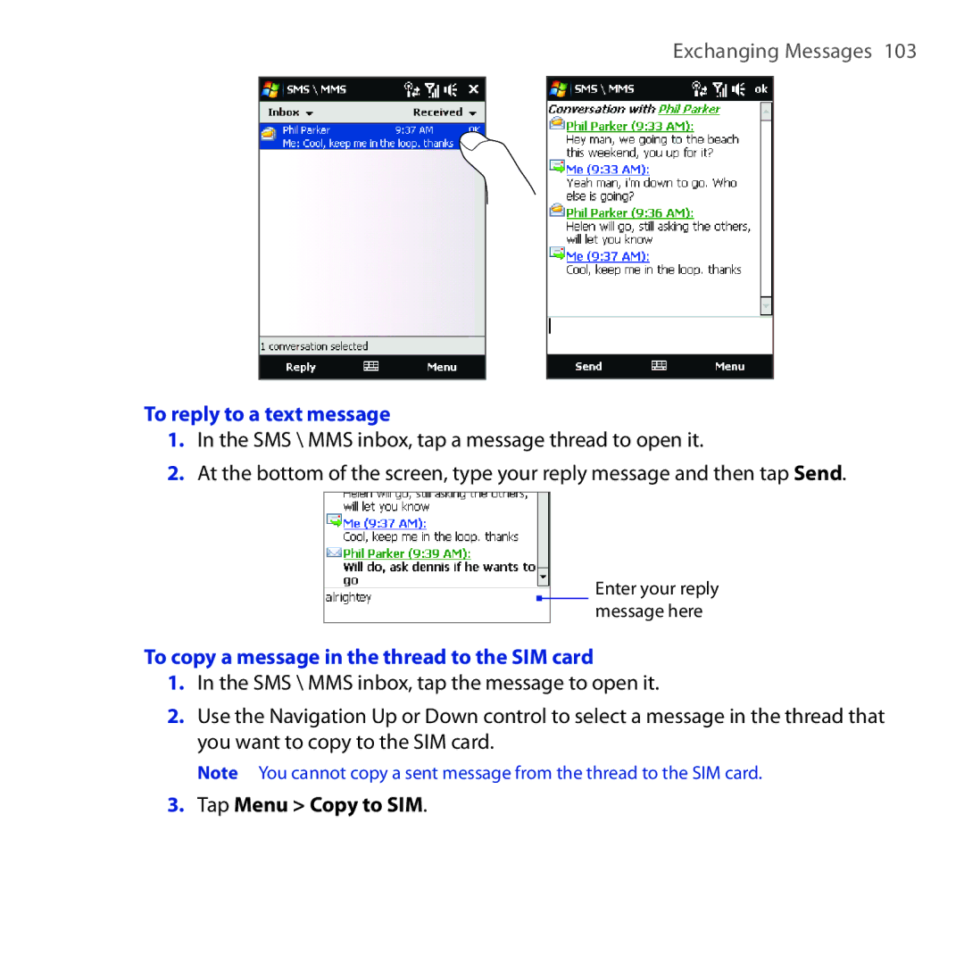 HTC OPAL100 user manual To reply to a text message, To copy a message in the thread to the SIM card, Tap Menu Copy to SIM 