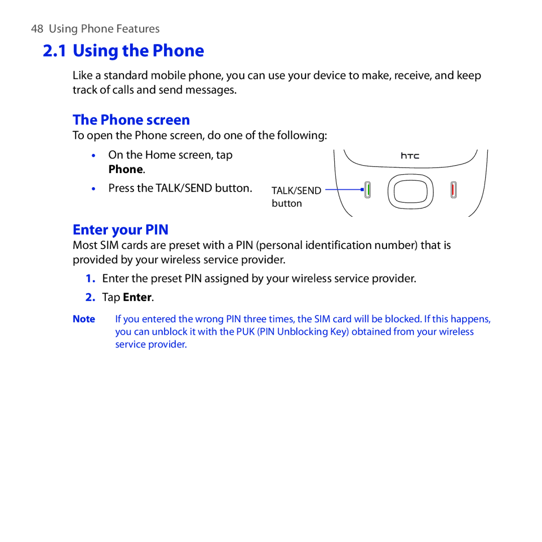 HTC OPAL100 user manual Using the Phone, Phone screen, Enter your PIN 