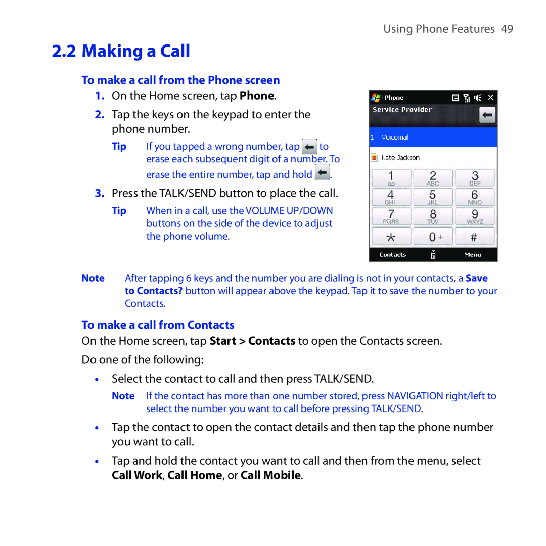 HTC OPAL100 user manual To make a call from the Phone screen, Press the TALK/SEND button to place the call 