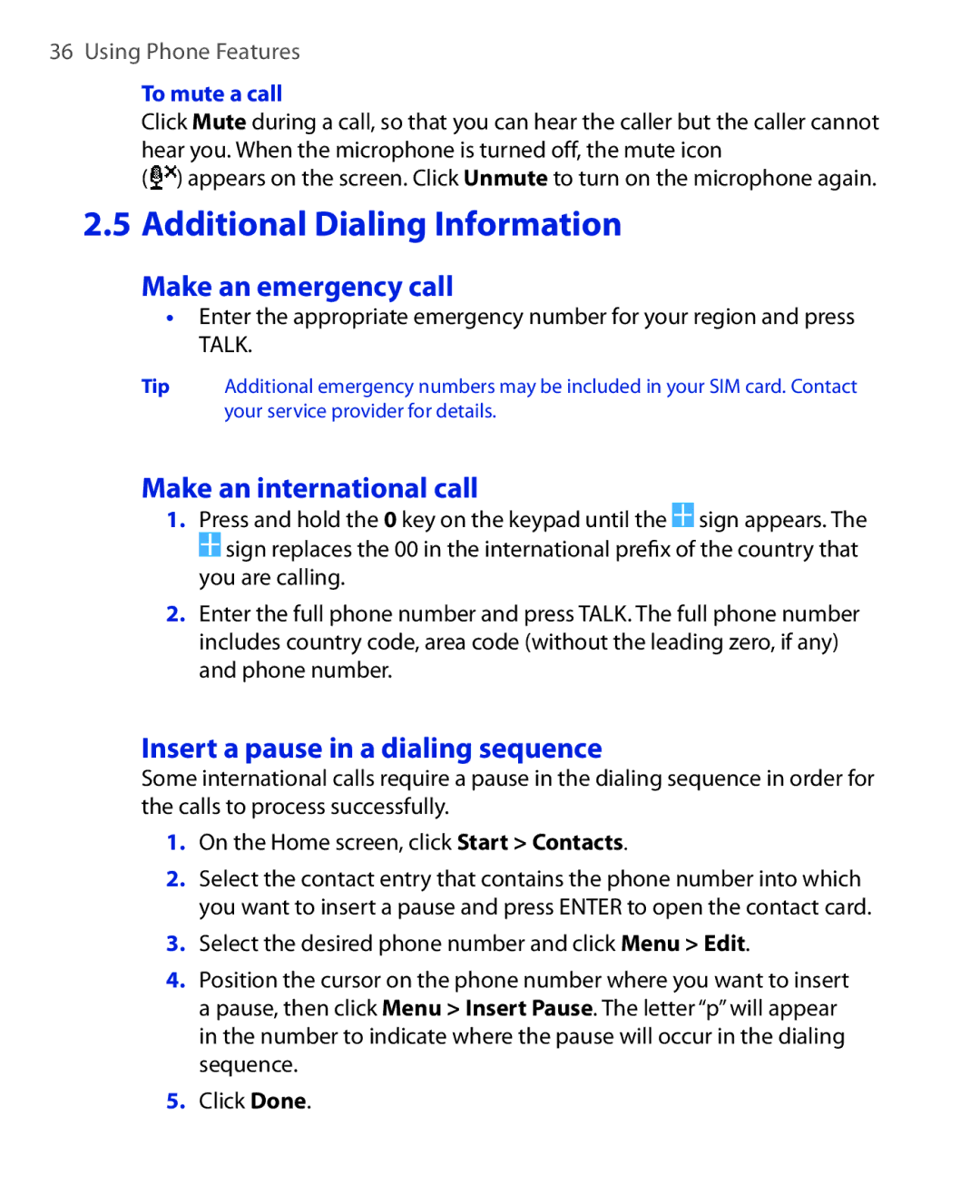 HTC OXYG100 Make an emergency call, Make an international call, Insert a pause in a dialing sequence, To mute a call 
