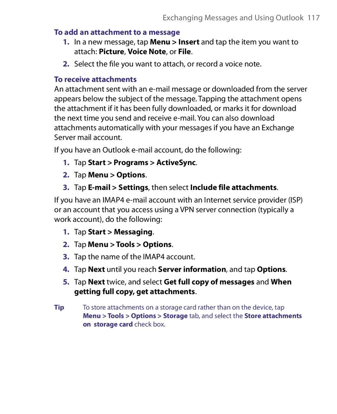 HTC P3400 manual To add an attachment to a message, To receive attachments, Tap Start Messaging Tap Menu Tools Options 