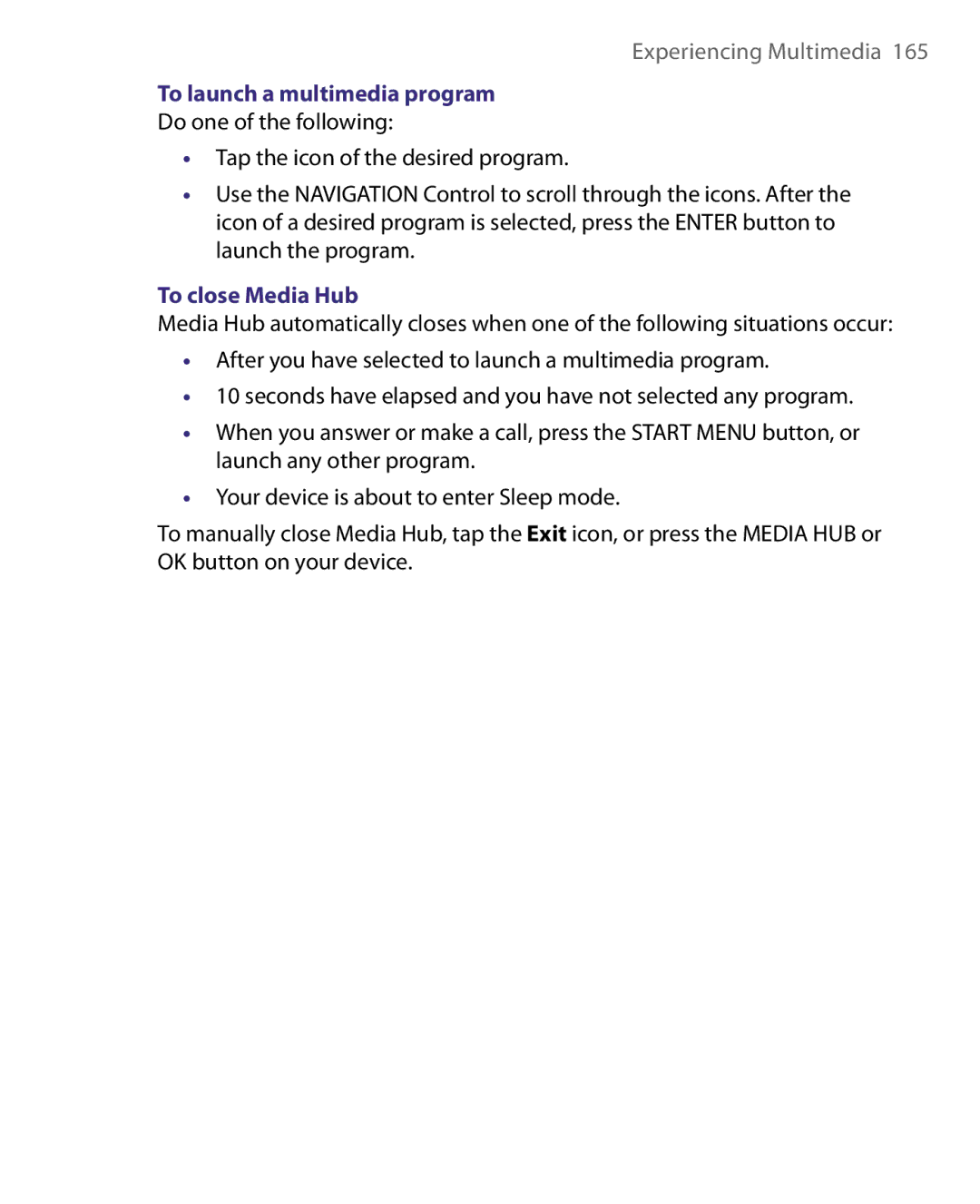 HTC P3400 manual To launch a multimedia program, To close Media Hub 