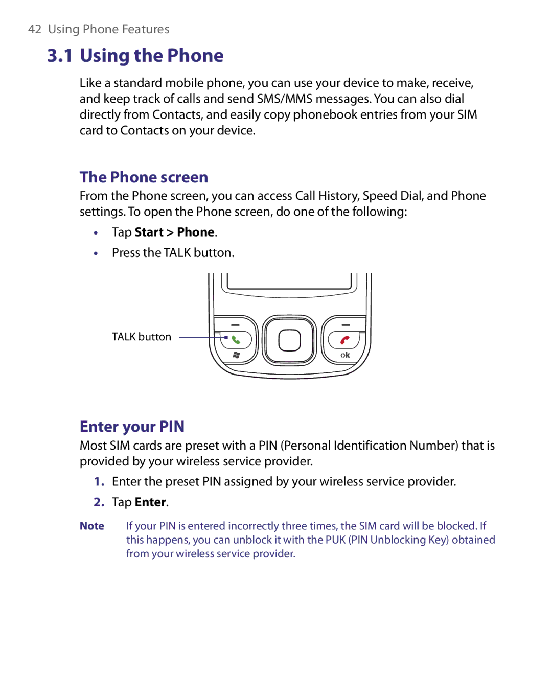 HTC P3400 manual Using the Phone, Phone screen, Enter your PIN, Tap Start Phone 