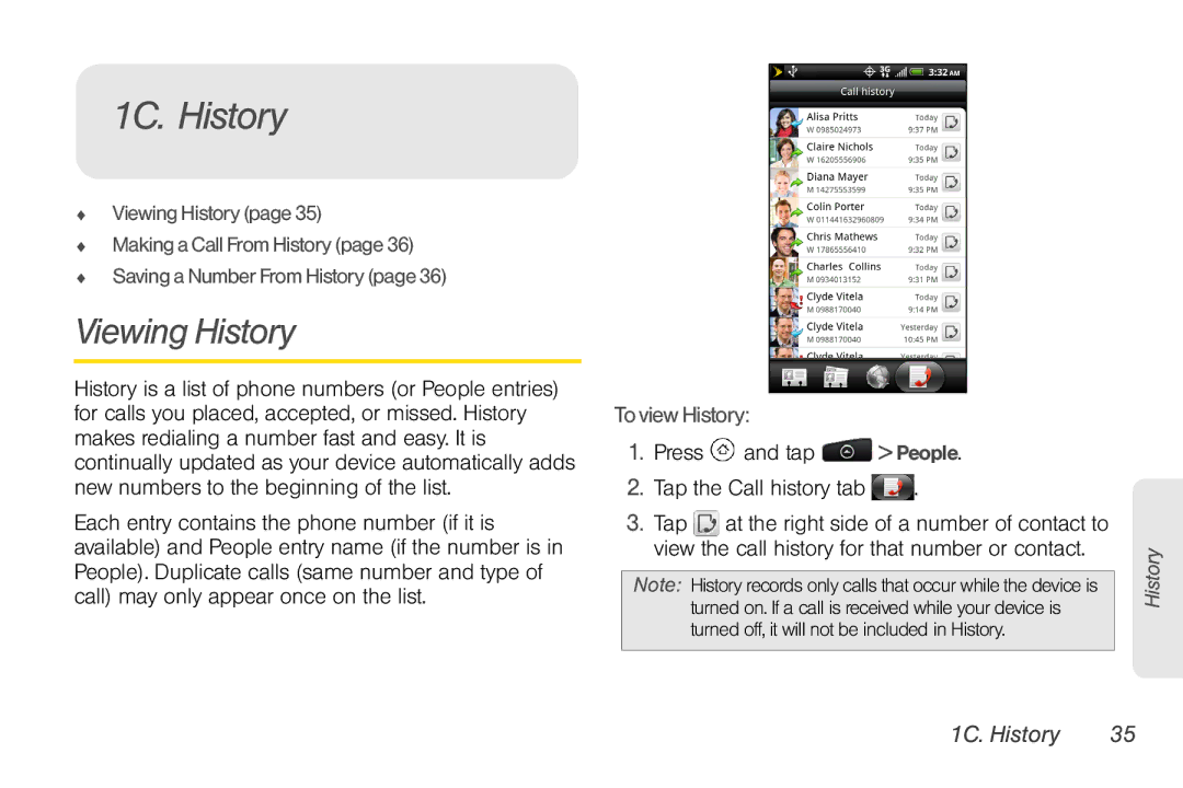 HTC EVO Shift 4G, PG06100 1C. History, Viewing History, To view History, Press and tap People Tap the Call history tab 