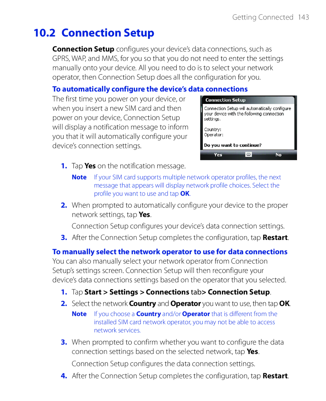 HTC PHAR100 To automatically configure the device’s data connections, Tap Start Settings Connections tab Connection Setup 