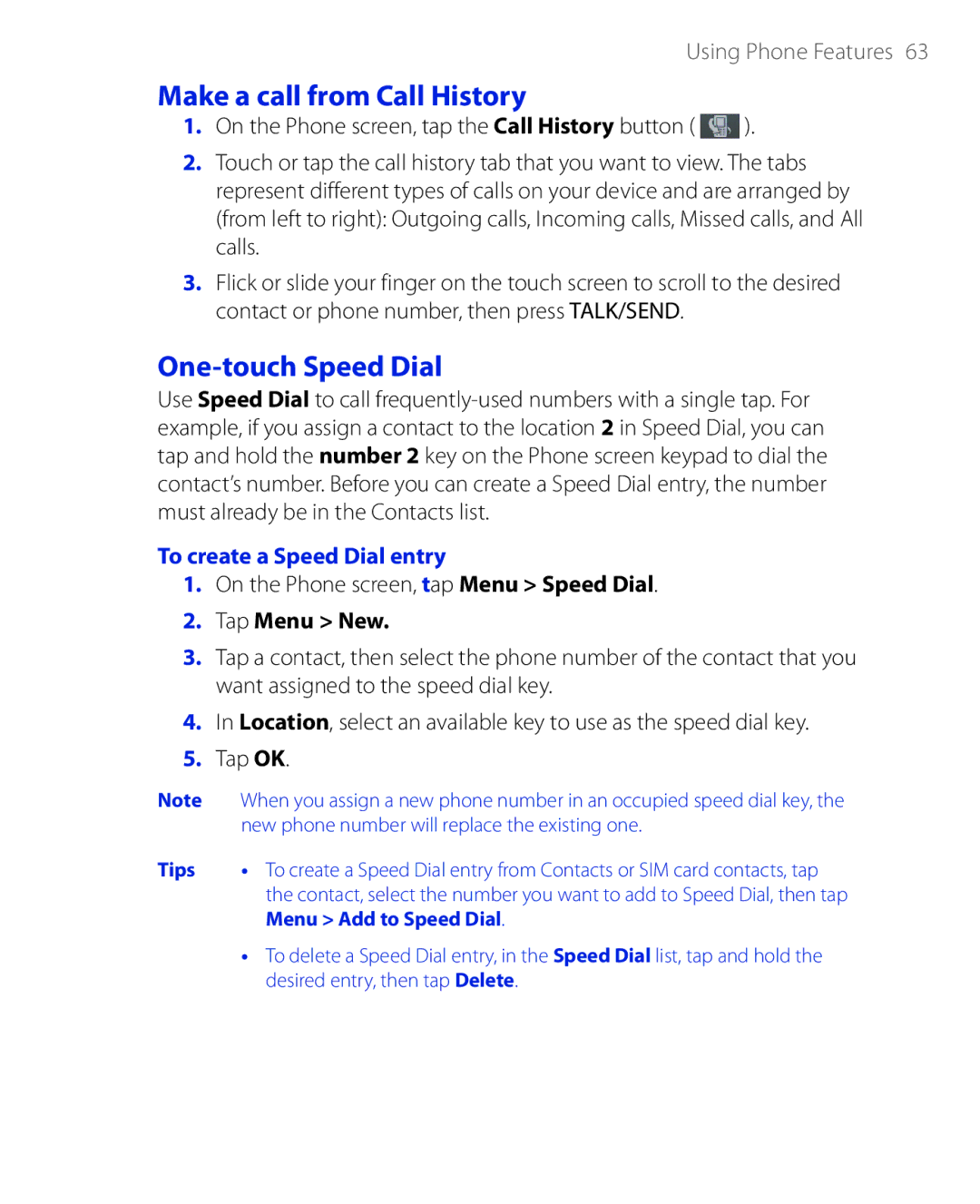 HTC PHAR100 user manual Make a call from Call History, One-touch Speed Dial, To create a Speed Dial entry, Tap Menu New 