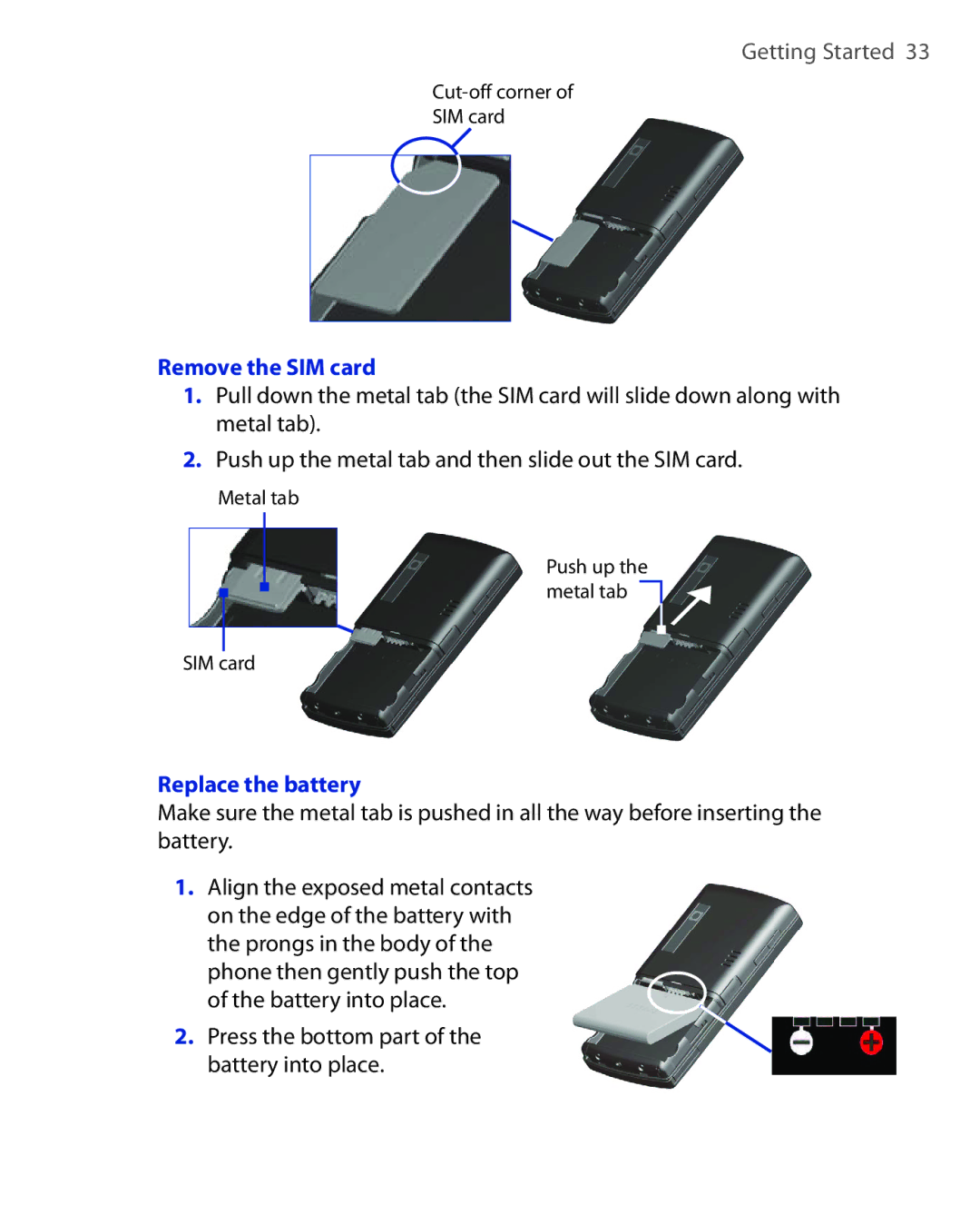 HTC PHOE100 user manual Remove the SIM card, Replace the battery, Press the bottom part of the battery into place 