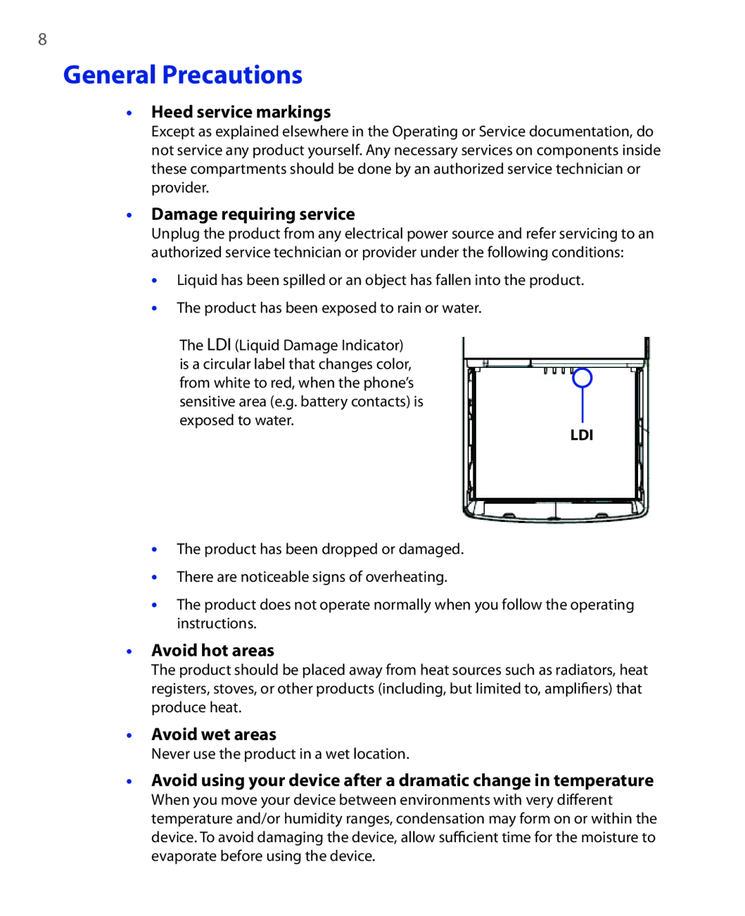 HTC PHOE100 General Precautions, Heed service markings, Damage requiring service, Avoid hot areas, Avoid wet areas 