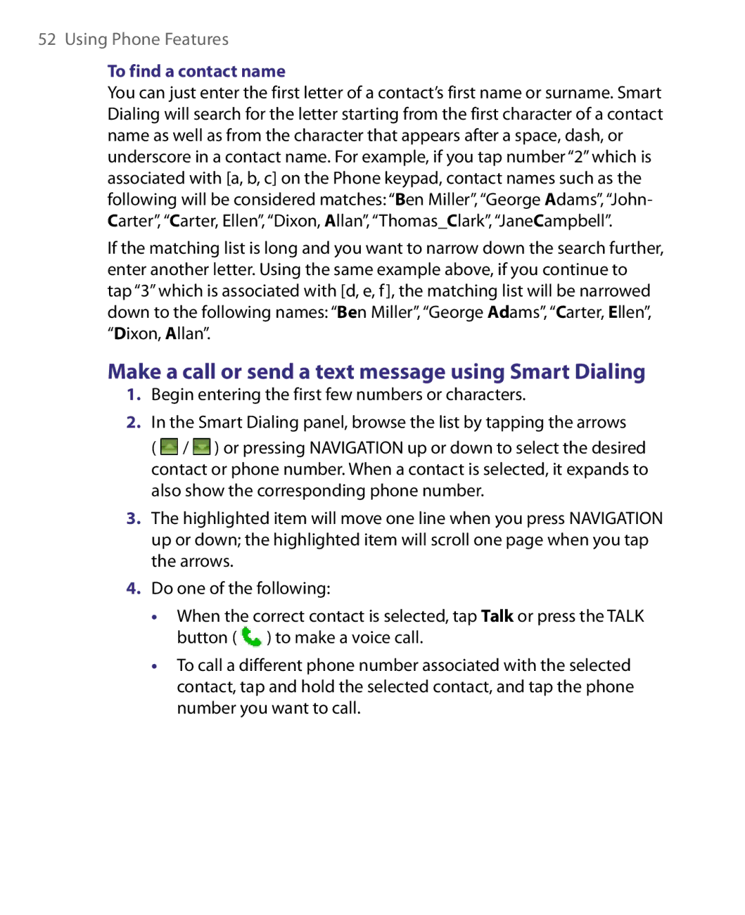 HTC Pocket PC Phone user manual Make a call or send a text message using Smart Dialing, To find a contact name 