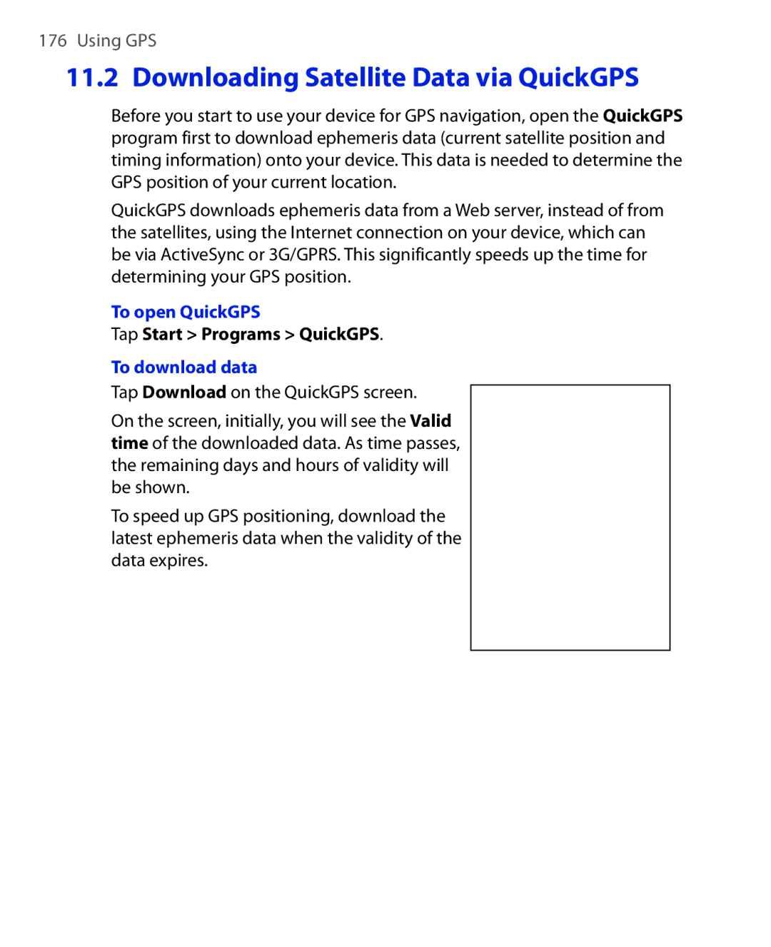 HTC POLA100 Downloading Satellite Data via QuickGPS, To open QuickGPS, Tap Start Programs QuickGPS, To download data 