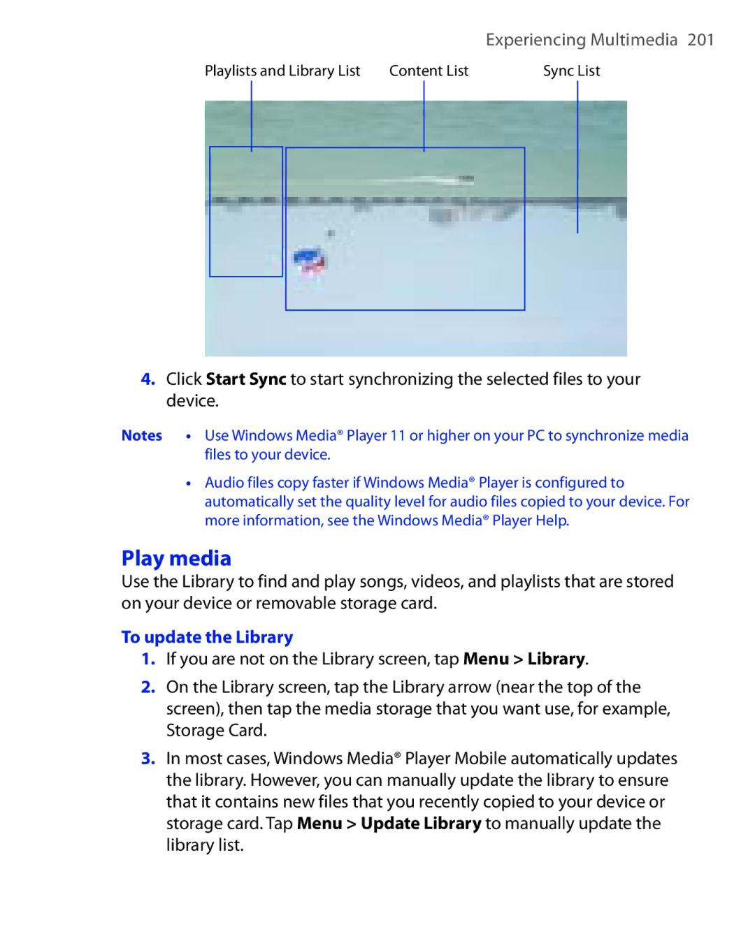 HTC POLA100 user manual Play media, To update the Library 