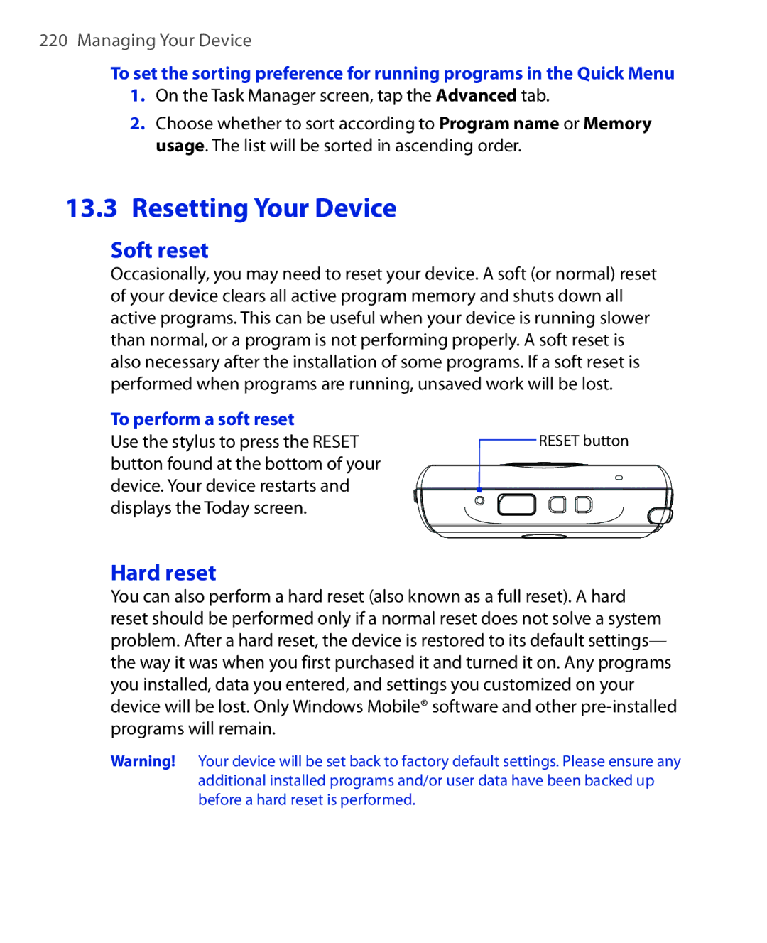 HTC POLA100 user manual Soft reset, Hard reset, To perform a soft reset, Use the stylus to press the Reset 