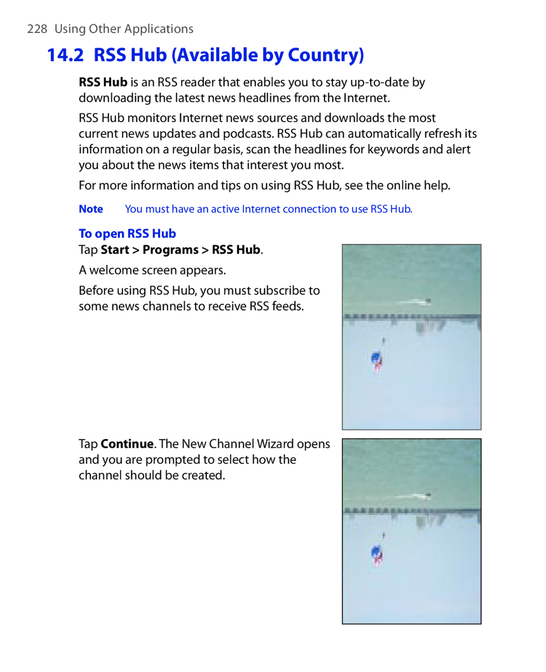 HTC POLA100 user manual To open RSS Hub, Tap Start Programs RSS Hub, Welcome screen appears 