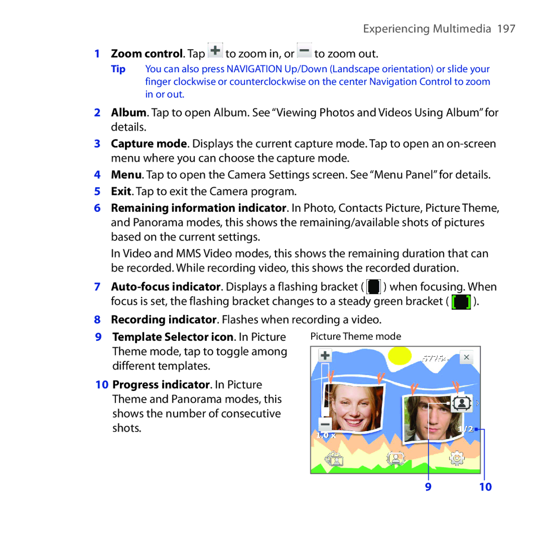 HTC RAPH100 user manual Zoom control. Tap to zoom in, or to zoom out, Theme mode, tap to toggle among Different templates 