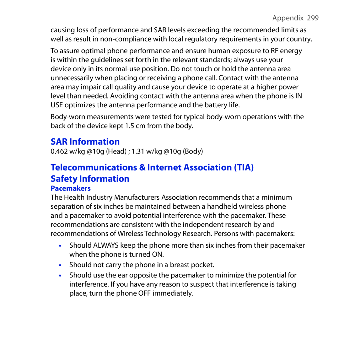 HTC RAPH100 user manual SAR Information, 462 w/kg @10g Head 1.31 w/kg @10g Body, Pacemakers 