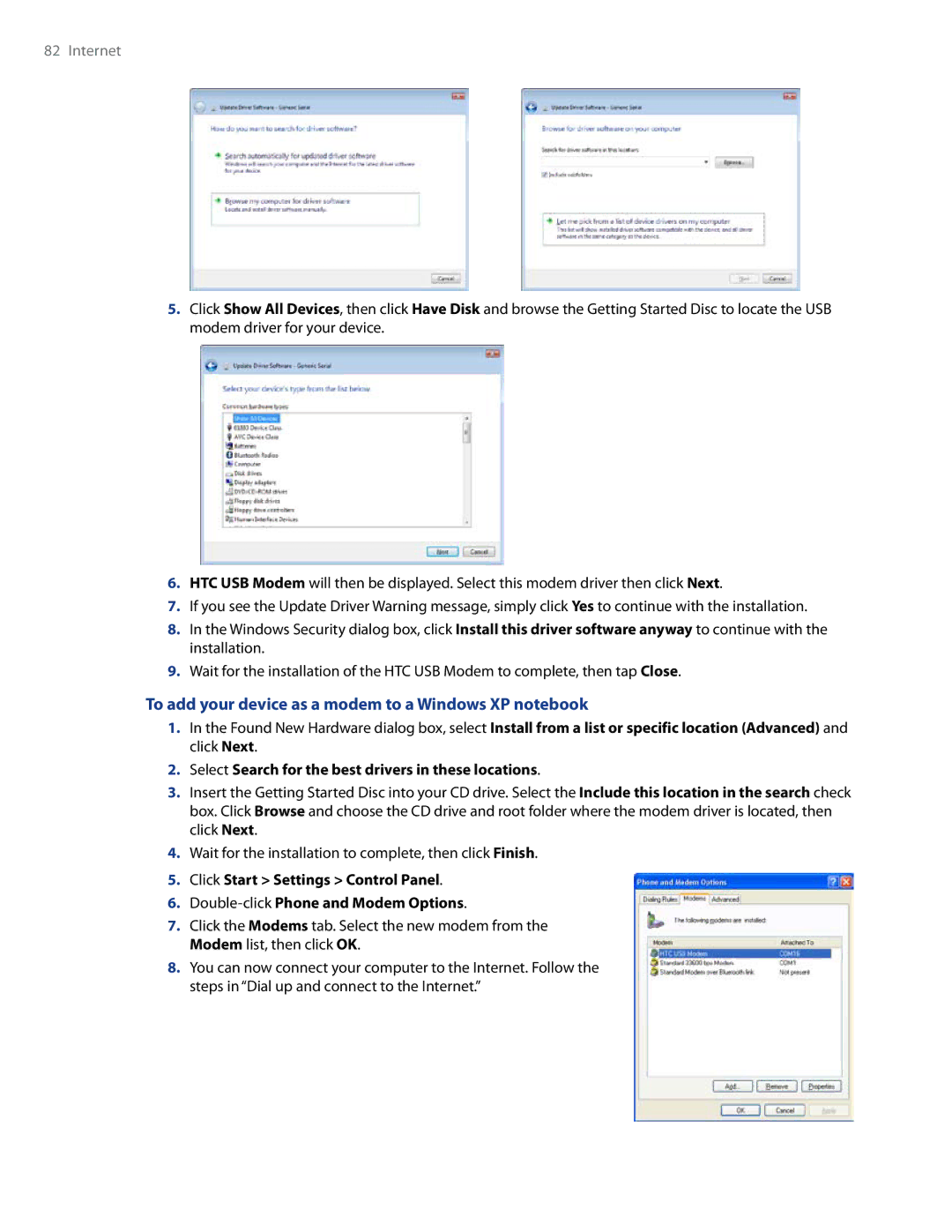 HTC RAPH500 To add your device as a modem to a Windows XP notebook, Select Search for the best drivers in these locations 