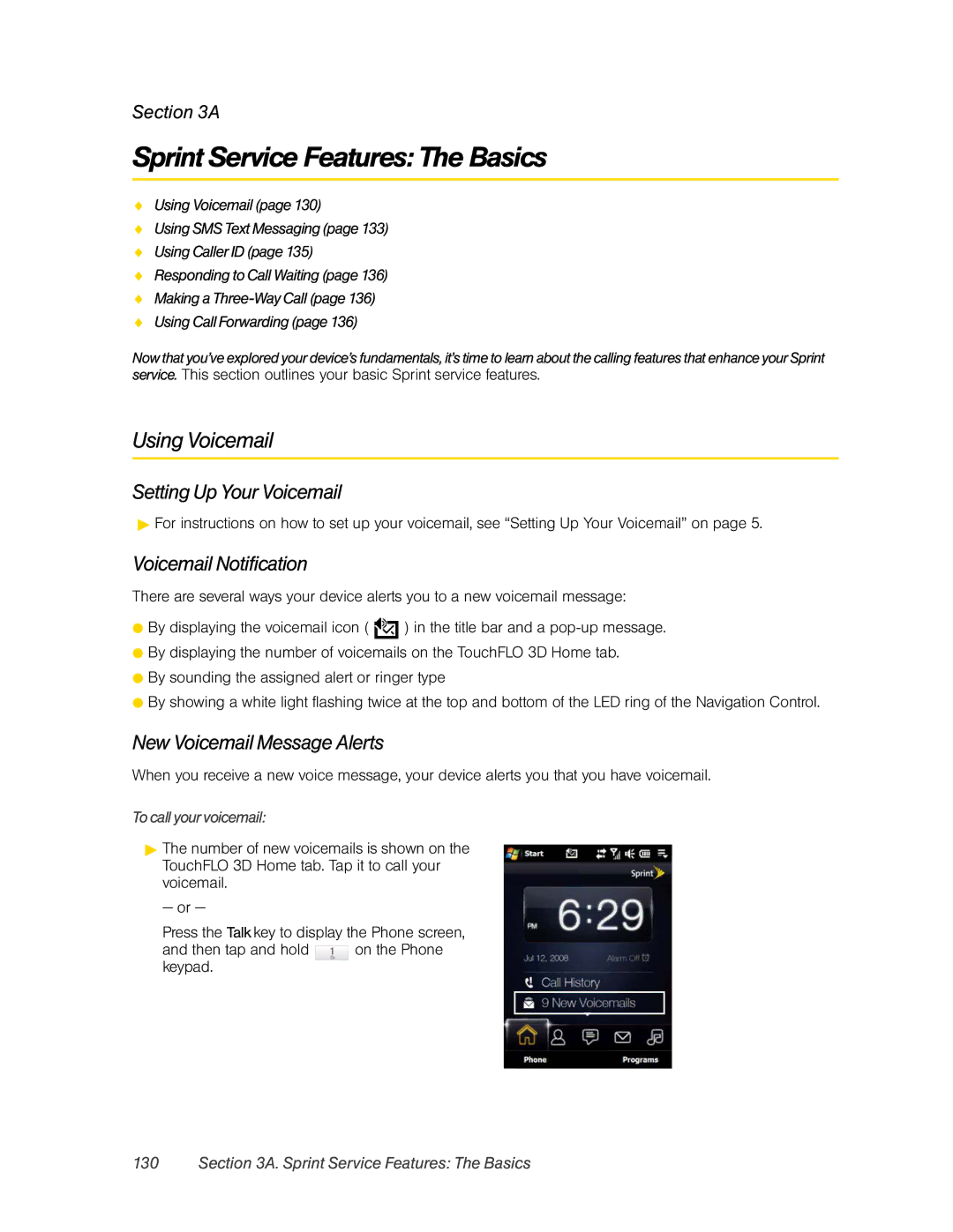 HTC RAPH800 manual Sprint Service Features The Basics, Using Voicemail, Setting Up Your Voicemail, Voicemail Notification 