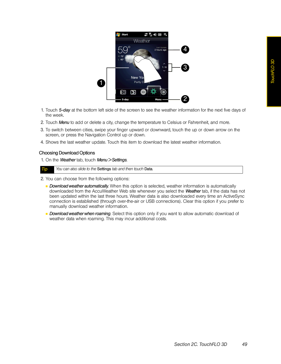 HTC RAPH800 manual Choosing DownloadOptions, On the Weather tab, touch Menu Settings 