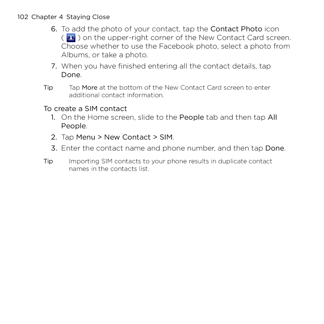 HTC NMRHOD00 user manual Staying Close 