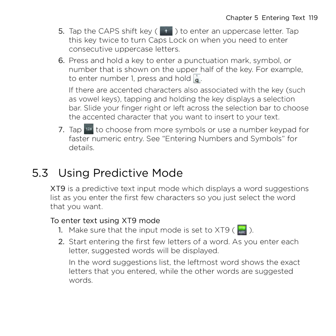 HTC NMRHOD00 user manual Using Predictive Mode 