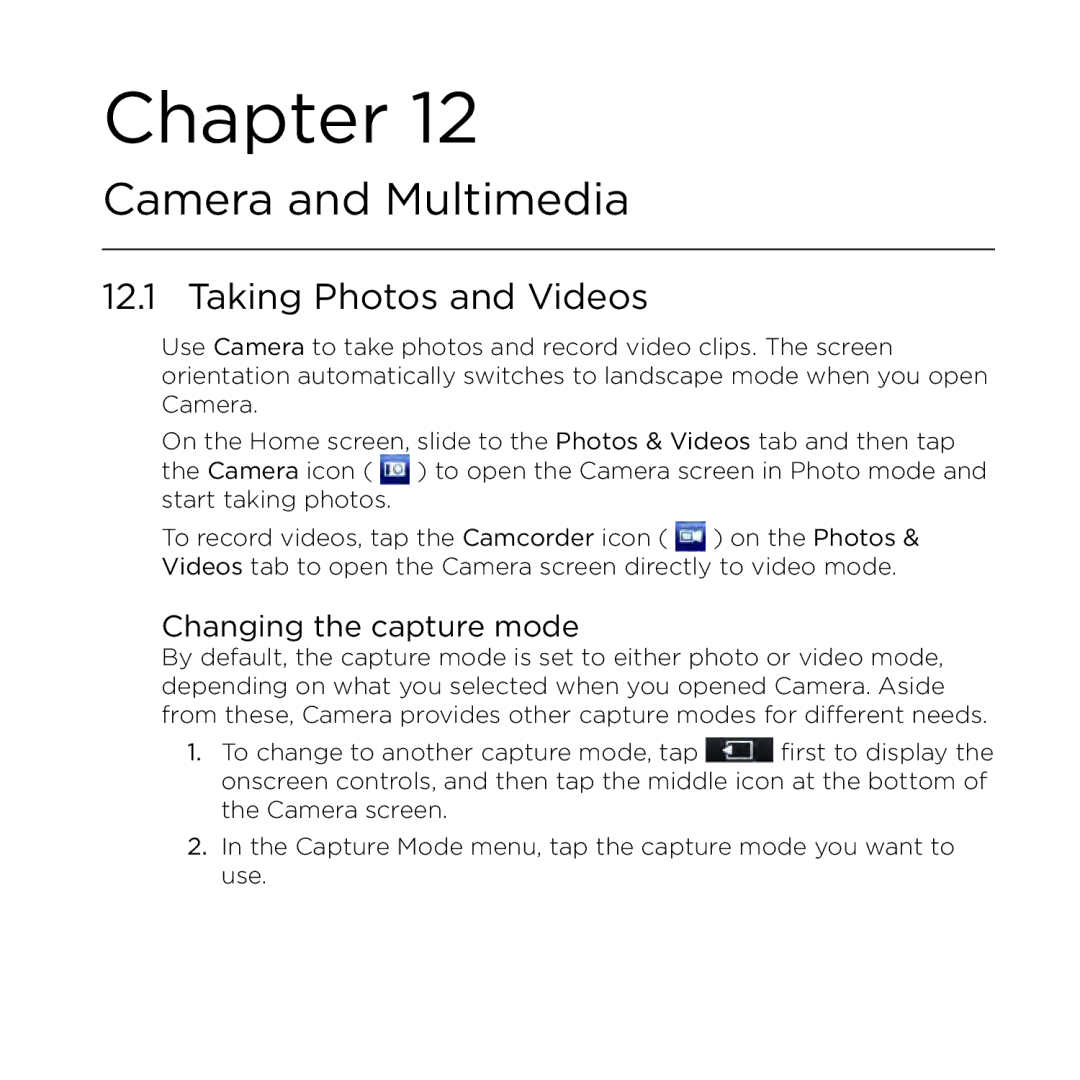 HTC NMRHOD00 user manual Taking Photos and Videos, Changing the capture mode 