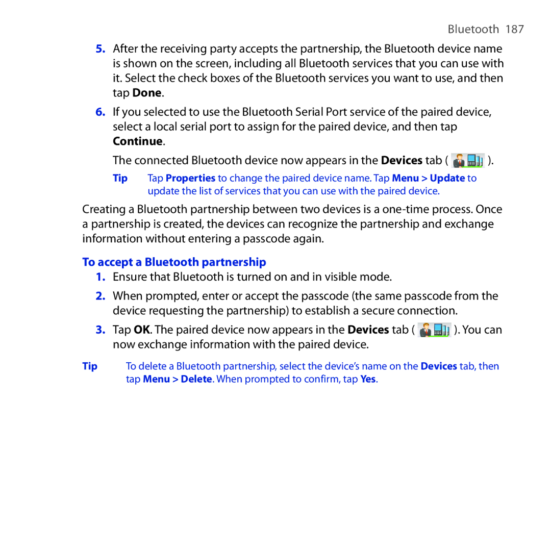 HTC RHOD210 user manual To accept a Bluetooth partnership, Ensure that Bluetooth is turned on and in visible mode 