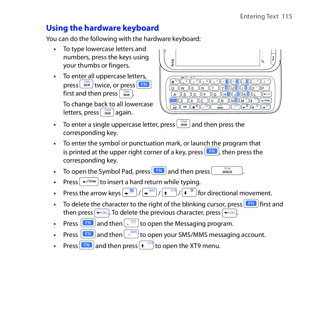 HTC HTC Tilt 2, RHOD300, NM8RHOD00 Using the hardware keyboard, You can do the following with the hardware keyboard 