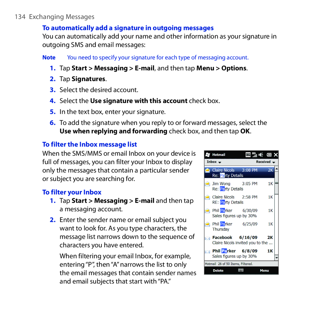 HTC NM8RHOD00 To automatically add a signature in outgoing messages, Select the Use signature with this account check box 