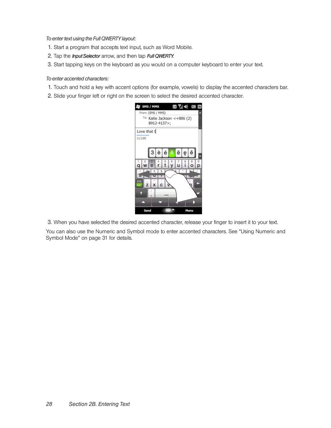HTC RHOD400 manual To enter text using the Full Qwerty layout, To enter accented characters 