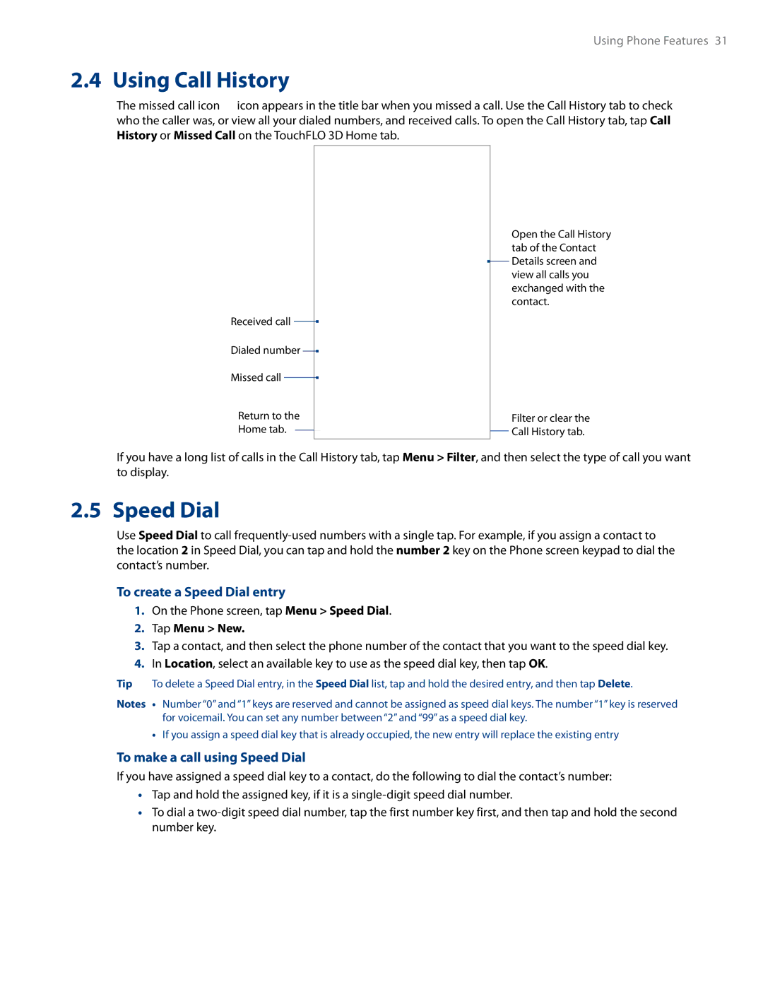 HTC RHOD500 user manual Using Call History, To create a Speed Dial entry, To make a call using Speed Dial, Tap Menu New 