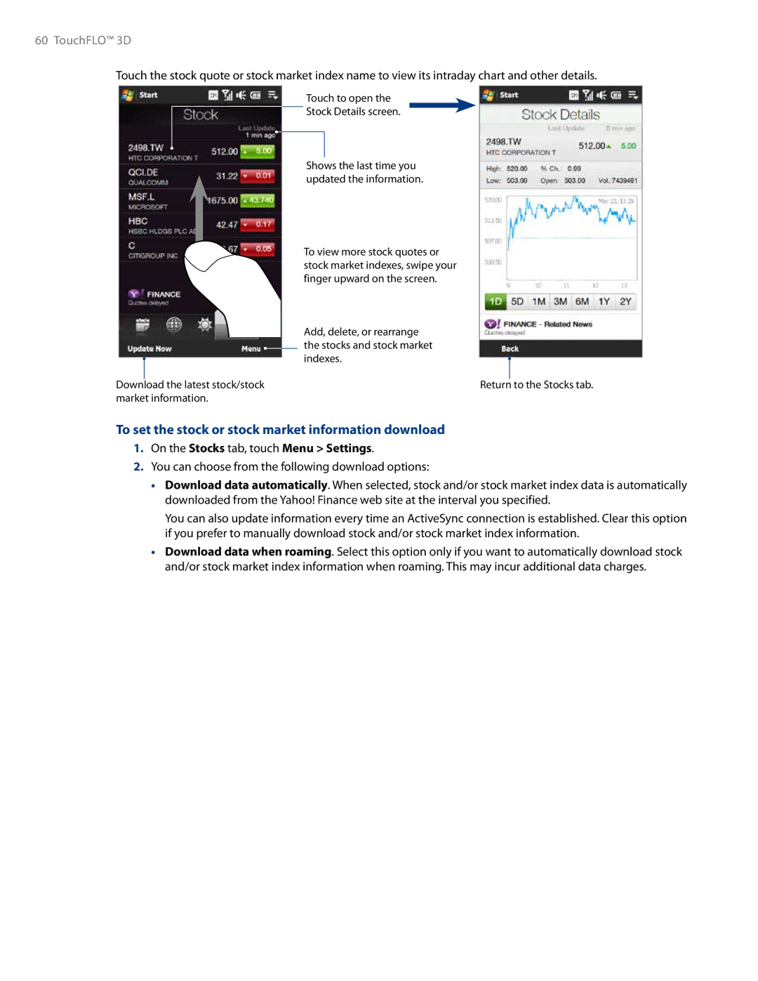 HTC RHOD500 user manual To set the stock or stock market information download, On the Stocks tab, touch Menu Settings 