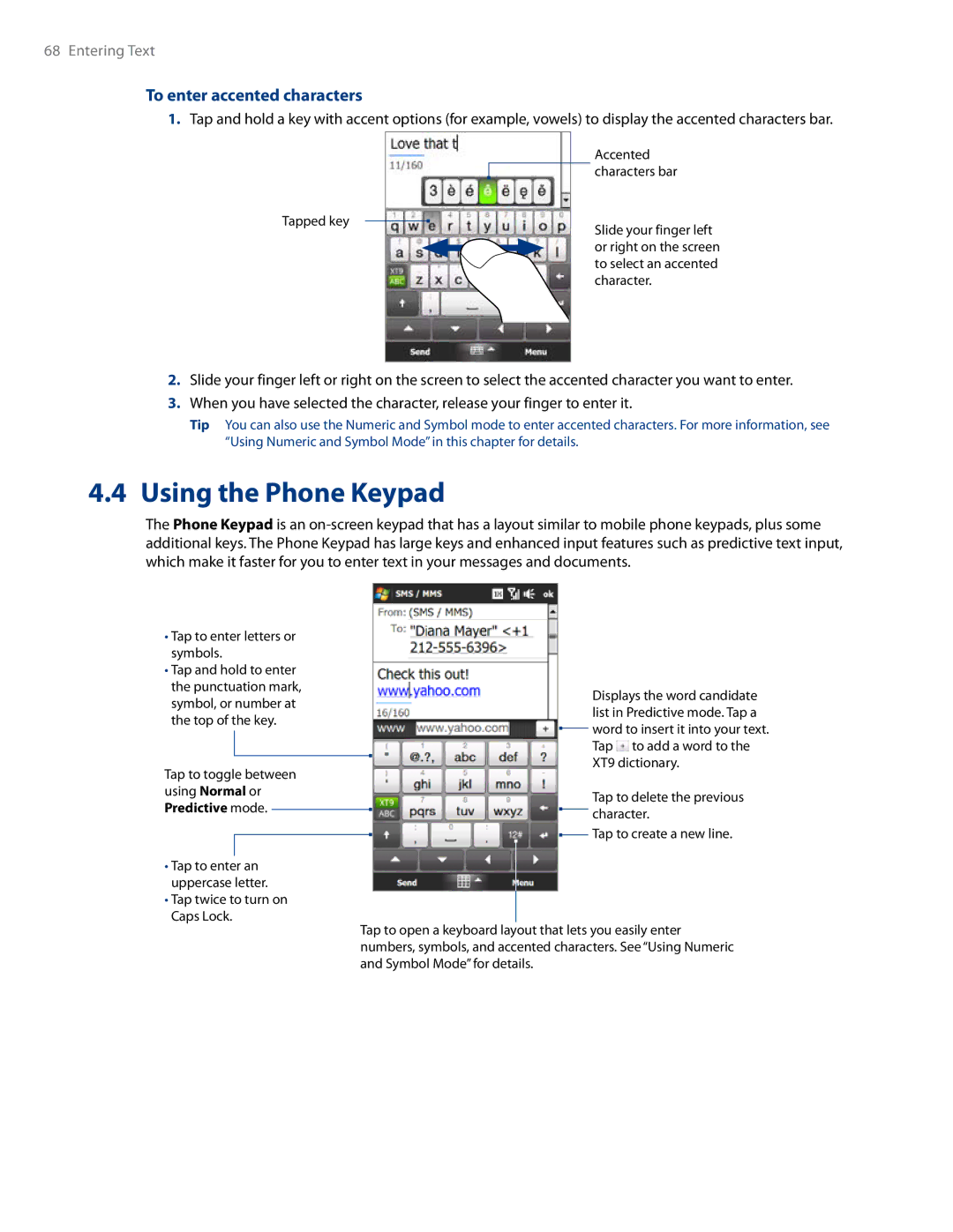 HTC RHOD500 user manual Using the Phone Keypad, To enter accented characters 