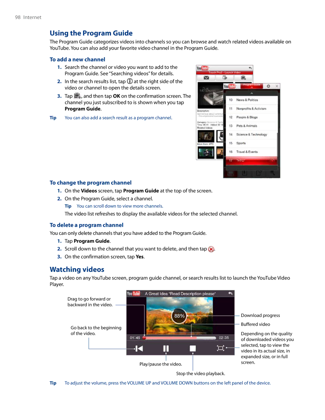 HTC RHOD500 user manual Using the Program Guide, Watching videos, To add a new channel, To change the program channel 
