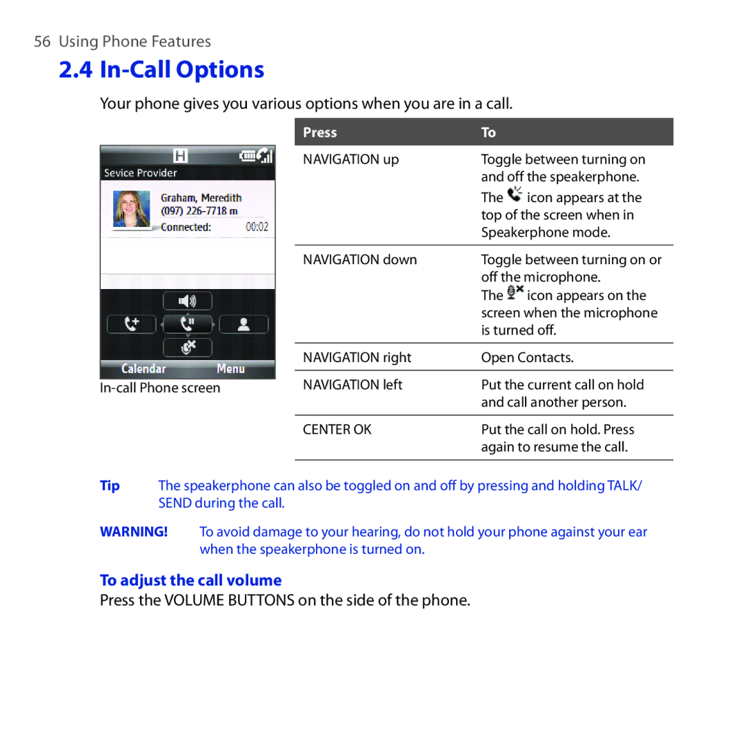 HTC ROSE100 user manual Your phone gives you various options when you are in a call, To adjust the call volume 