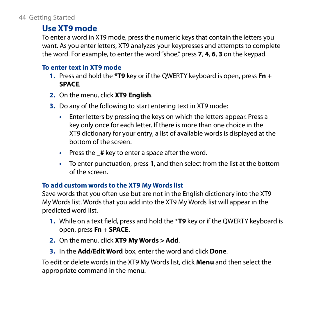 HTC ROSE130, S743 user manual Use XT9 mode, To enter text in XT9 mode, To add custom words to the XT9 My Words list 