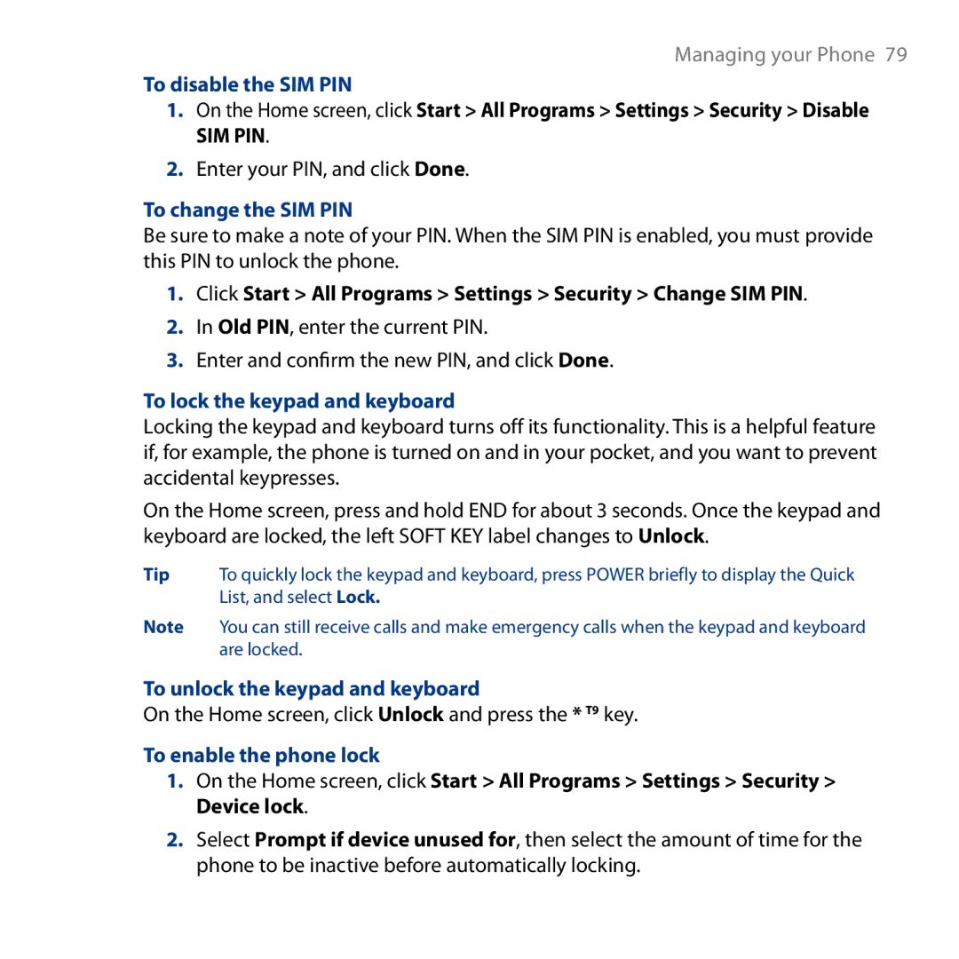 HTC S743 To disable the SIM PIN, To change the SIM PIN, To lock the keypad and keyboard, To unlock the keypad and keyboard 