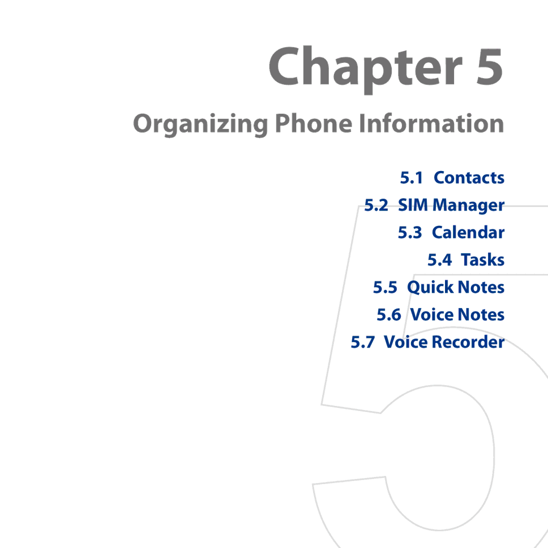 HTC S743, ROSE130 user manual Organizing Phone Information 