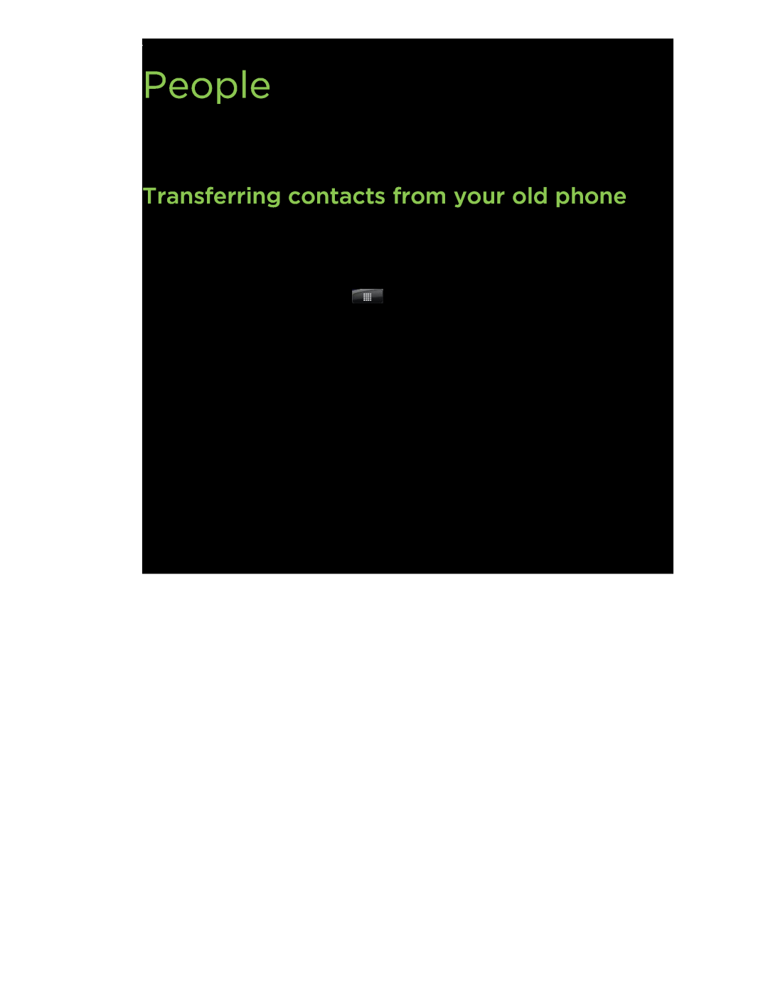 HTC S manual People, Transferring contacts from your old phone 