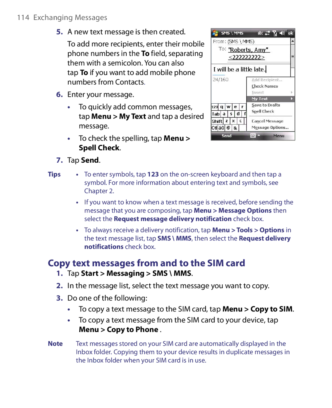 HTC S200 Copy text messages from and to the SIM card, New text message is then created, Tap Start Messaging SMS \ MMS 