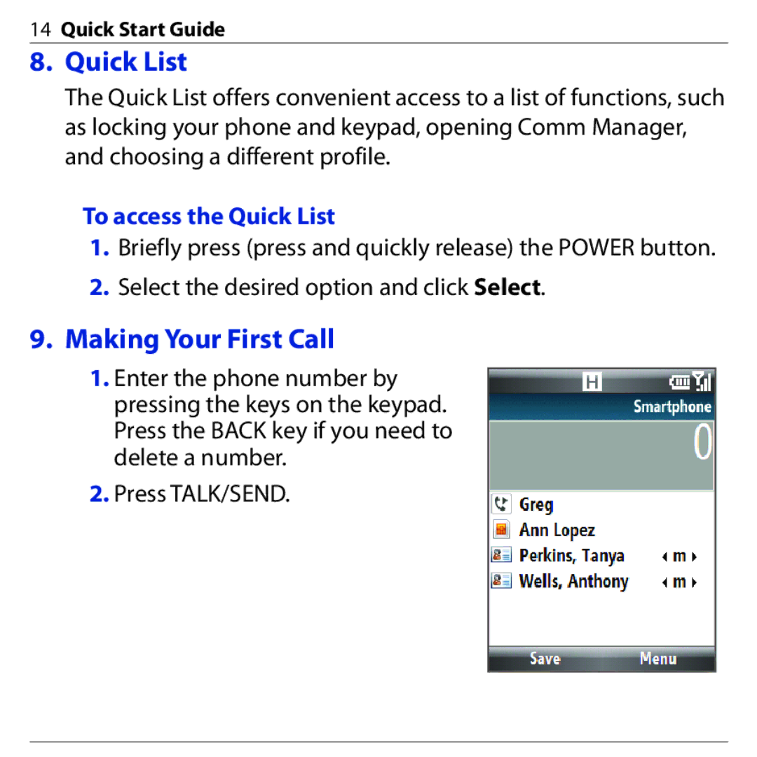 HTC S740 quick start Making Your First Call, To access the Quick List 