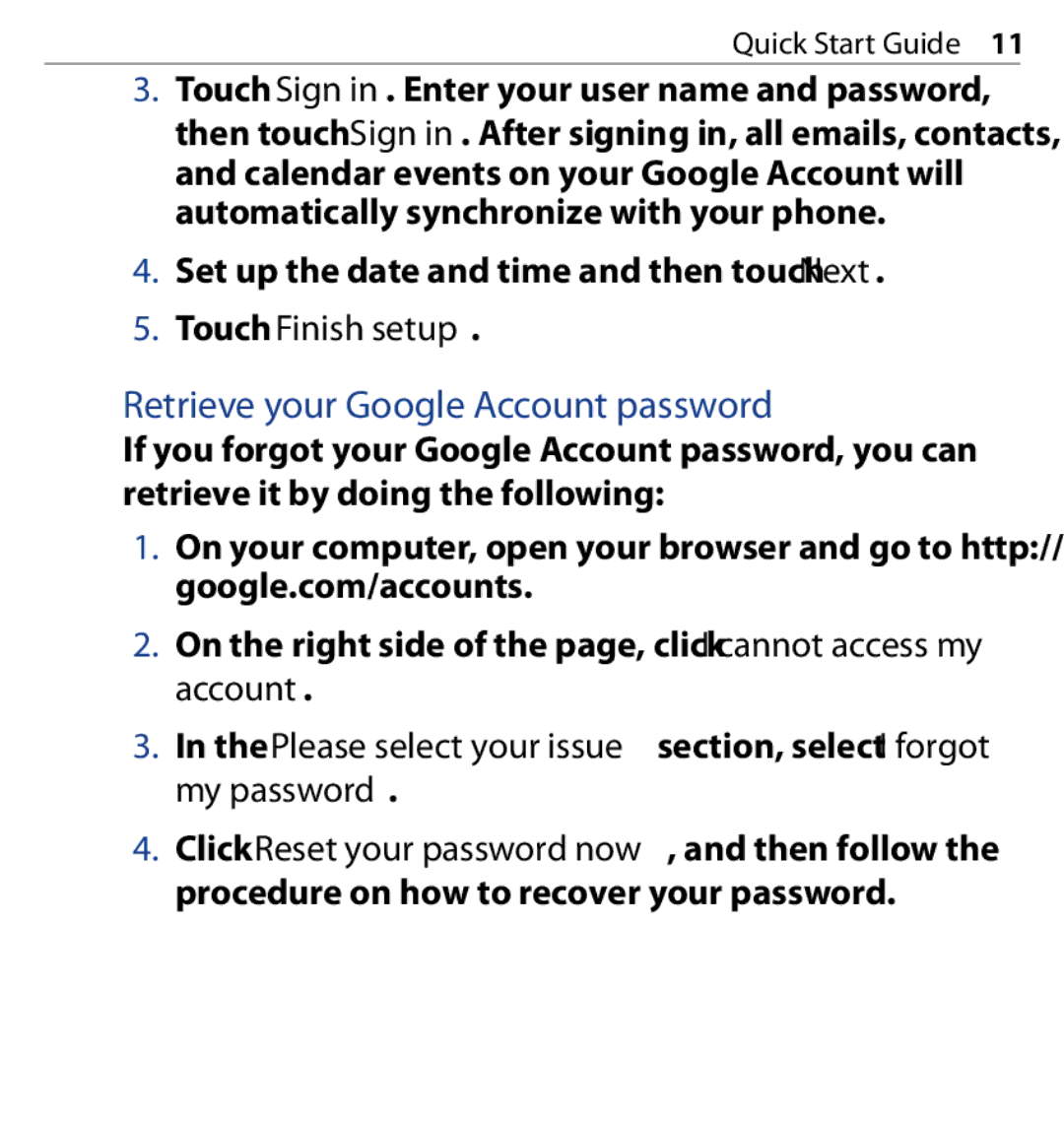 HTC SAPP100 quick start Retrieve your Google Account password, Touch Sign in. Enter your user name and password 