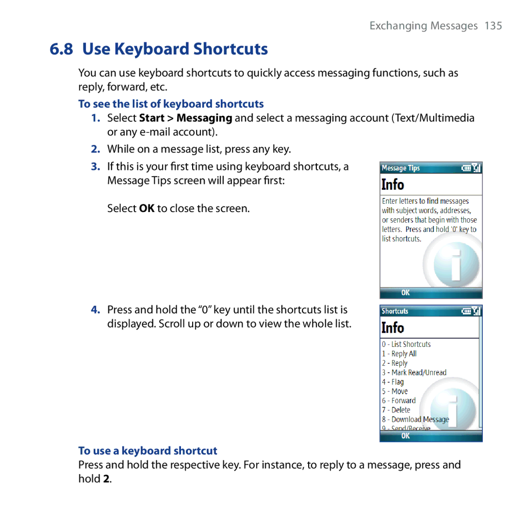 HTC Shadow user manual Use Keyboard Shortcuts, To see the list of keyboard shortcuts, Select OK to close the screen 