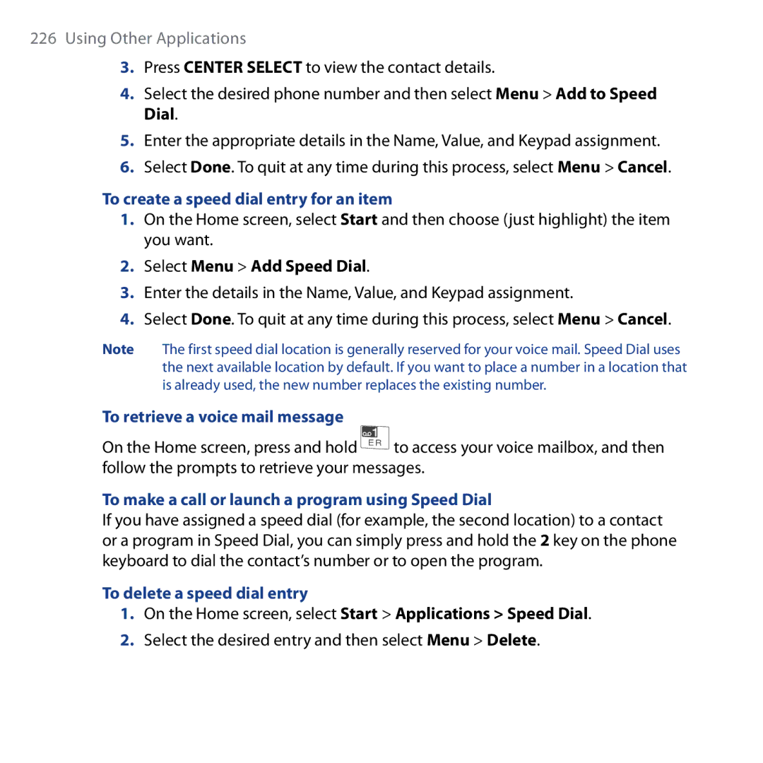 HTC Shadow To create a speed dial entry for an item, To retrieve a voice mail message, To delete a speed dial entry 