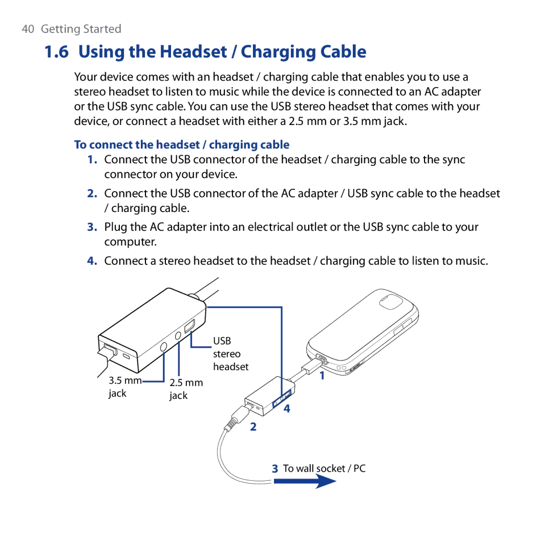 HTC Shadow user manual Using the Headset / Charging Cable, To connect the headset / charging cable 