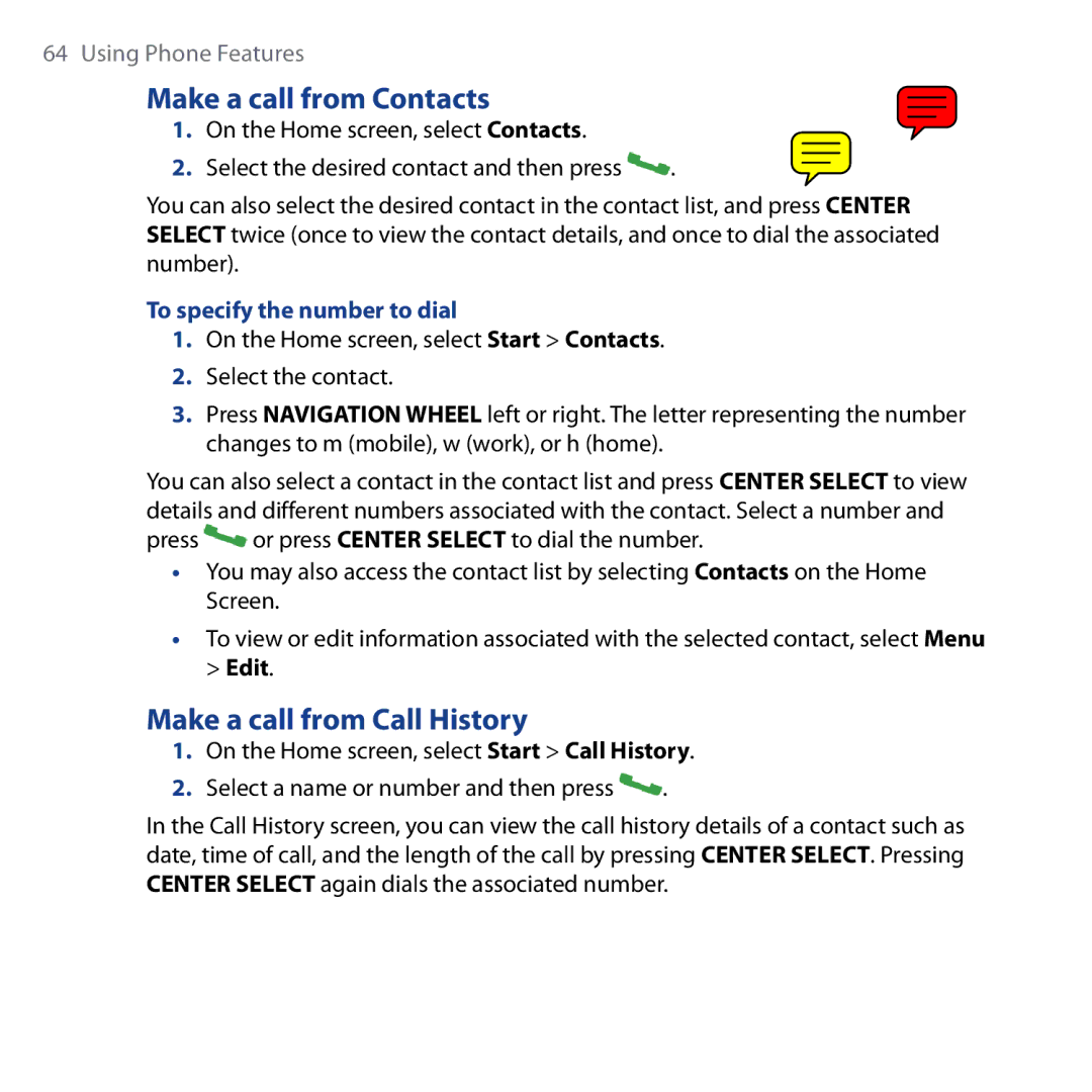 HTC Shadow user manual Make a call from Contacts, Make a call from Call History, To specify the number to dial 