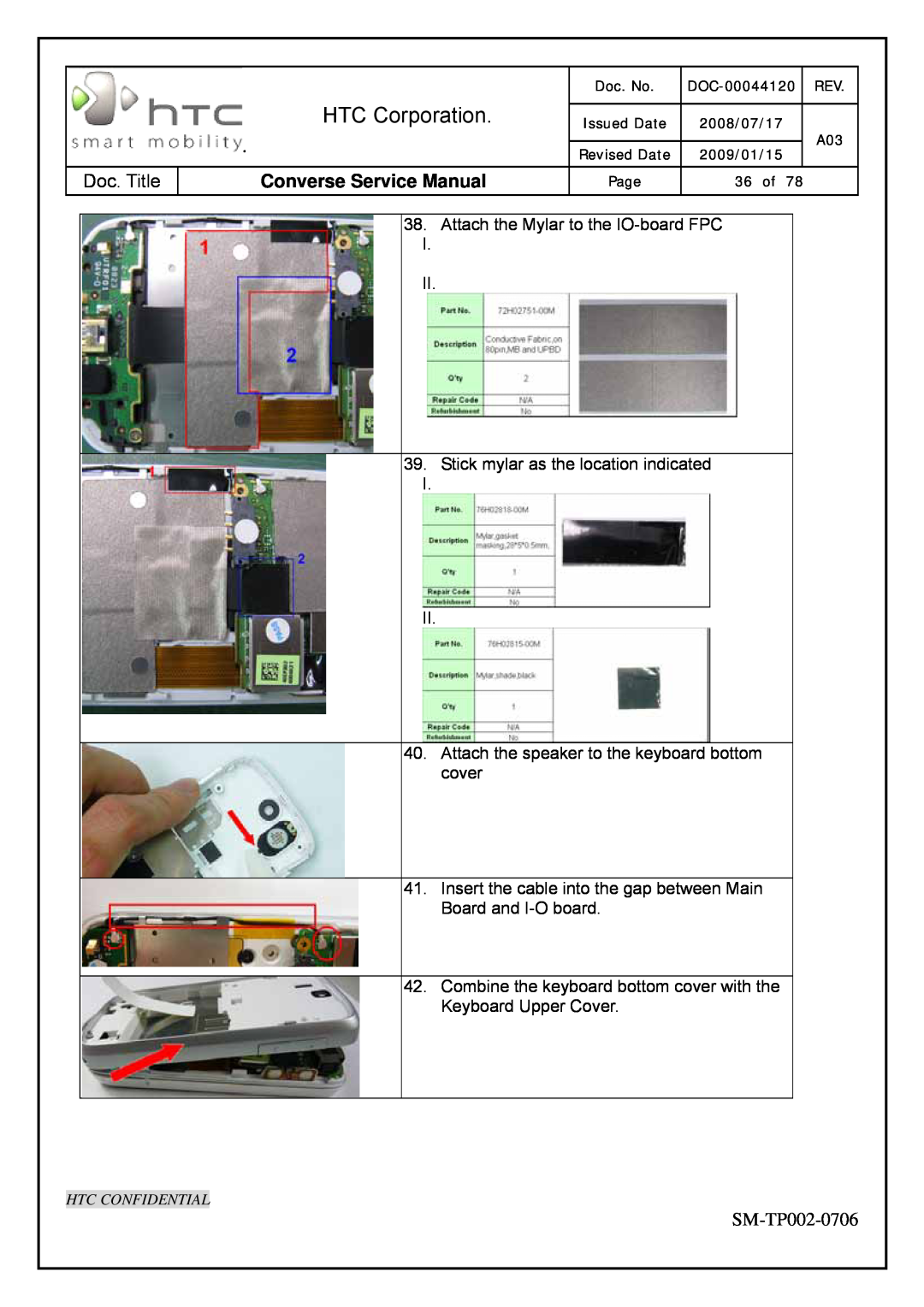HTC SM-TP002-0706 service manual HTC Corporation, Converse Service Manual, Attach the Mylar to the IO-board FPC I II 