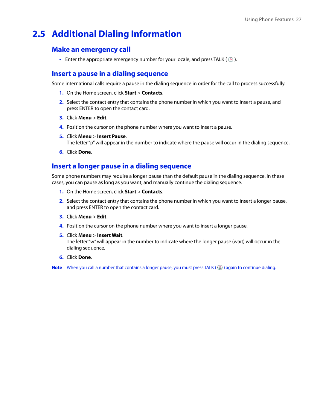 HTC SMT5800 user manual Additional Dialing Information, Make an emergency call, Insert a pause in a dialing sequence 